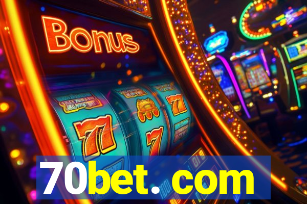 70bet. com